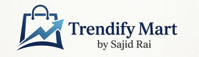 Trendify Mart By Sajid Rai